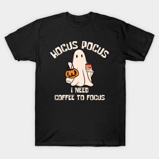 Hocus Pocus I Need Coffee to Focus T-Shirt